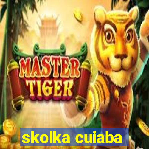 skolka cuiaba